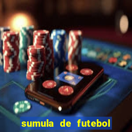 sumula de futebol de campo cbf